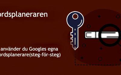 Sökordsplaneraren: Hur du använder den för att förbättra din SEO-strategi